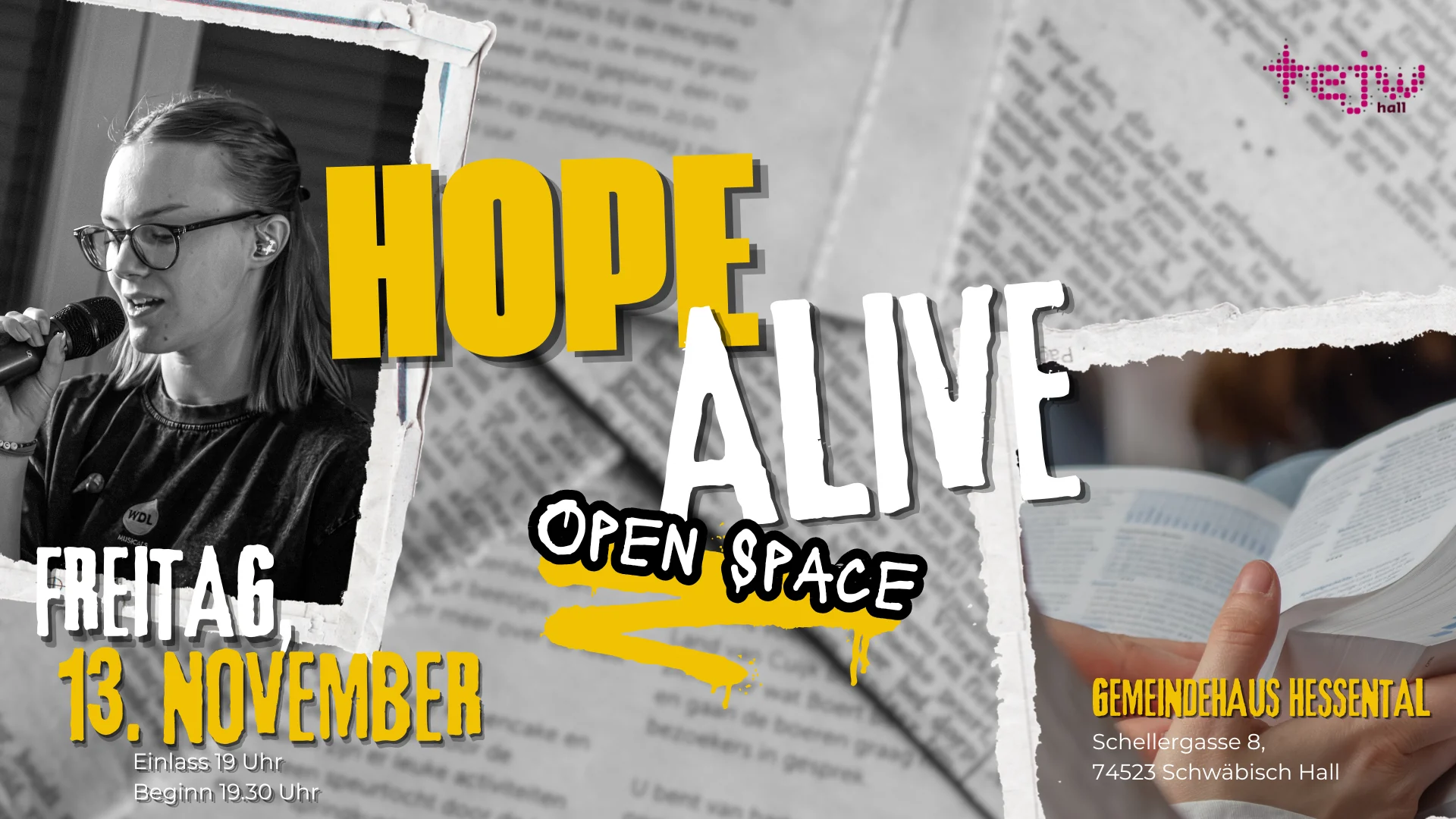 Hope Alive Open Space am 13. November 2026 im Gemeindehaus Hessental, Schellergasse 8, Schwäbisch Hall; Einlass 19 Uhr, Beginn 19:30 Uhr